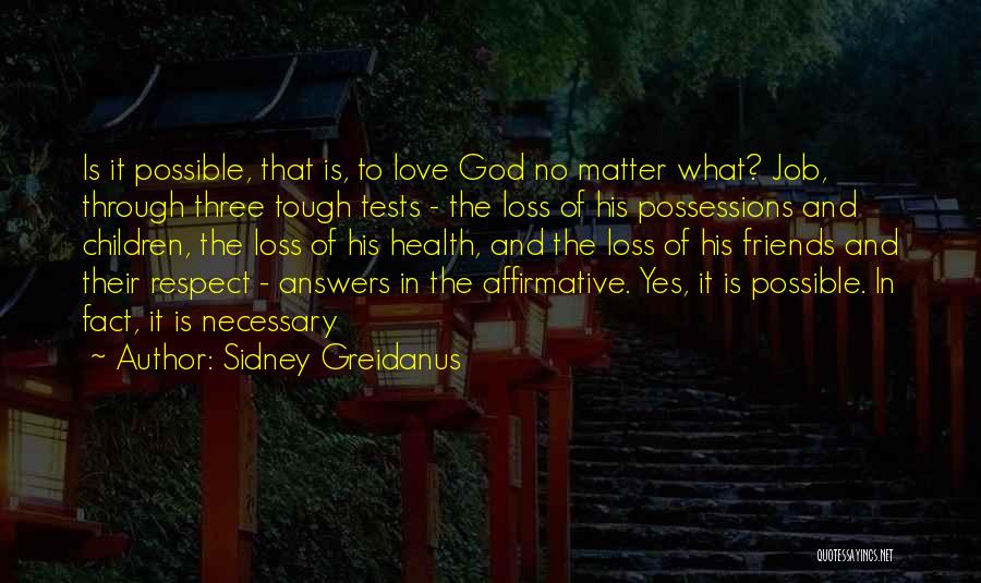 Through God All Things Are Possible Quotes By Sidney Greidanus
