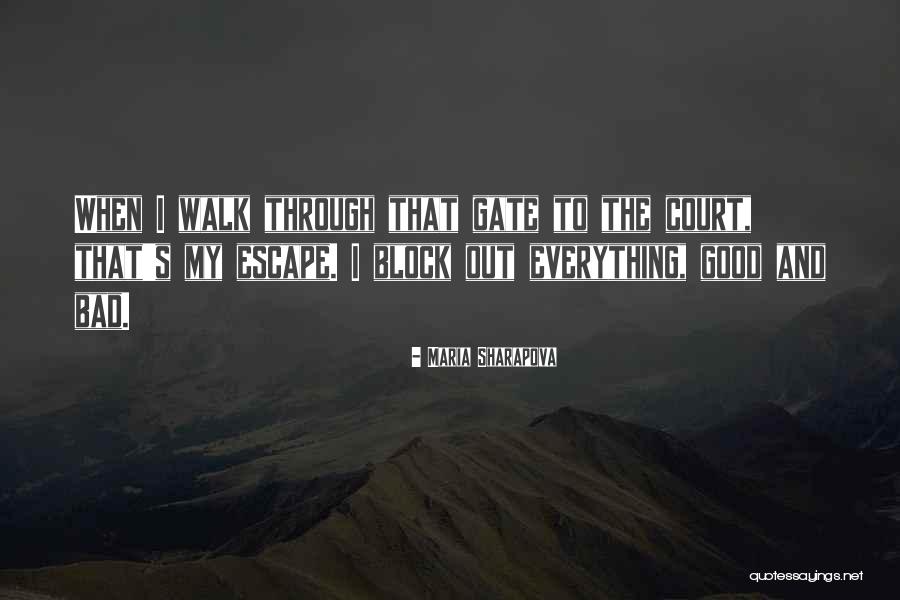 Through Good And Bad Quotes By Maria Sharapova Through Good And Bad Quotes By Maria Sharapova