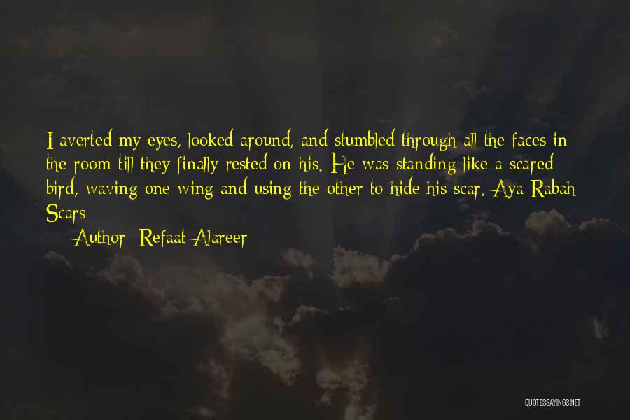 Through My Eyes Quotes By Refaat Alareer