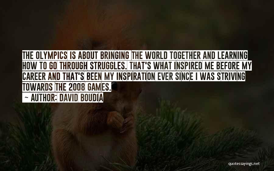 Through My Struggles Quotes By David Boudia