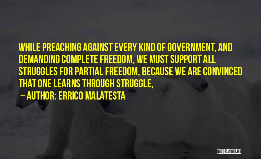 Through My Struggles Quotes By Errico Malatesta