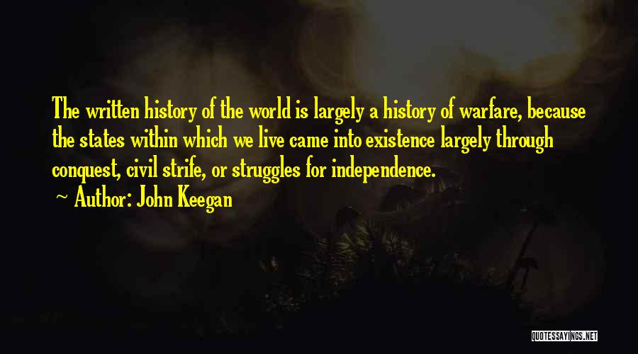 Through My Struggles Quotes By John Keegan