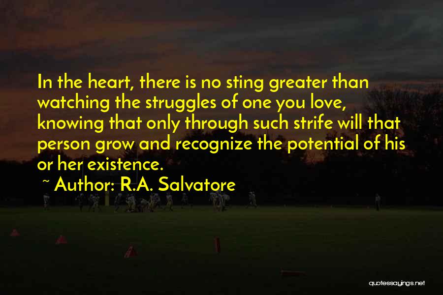 Through My Struggles Quotes By R.A. Salvatore