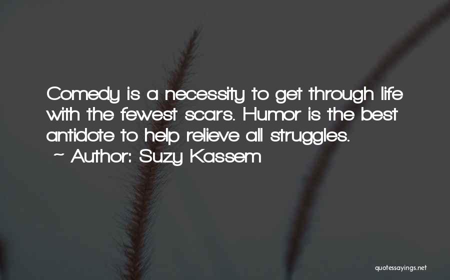 Through My Struggles Quotes By Suzy Kassem