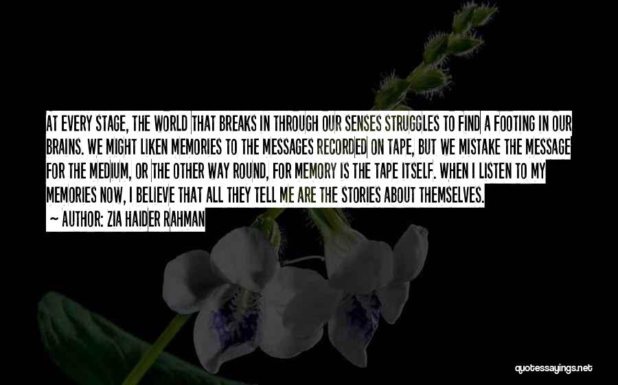 Through My Struggles Quotes By Zia Haider Rahman