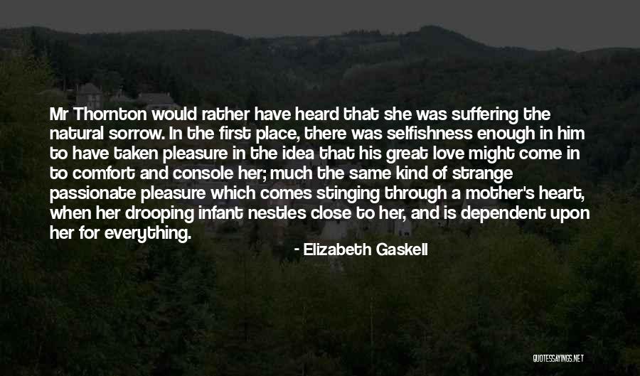Through Suffering Comes Quotes By Elizabeth Gaskell Through Suffering Comes Quotes By Elizabeth Gaskell