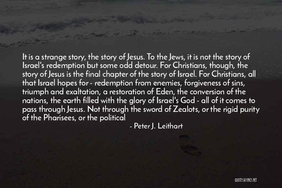 Through Suffering Comes Quotes By Peter J. Leithart Through Suffering Comes Quotes By Peter J. Leithart