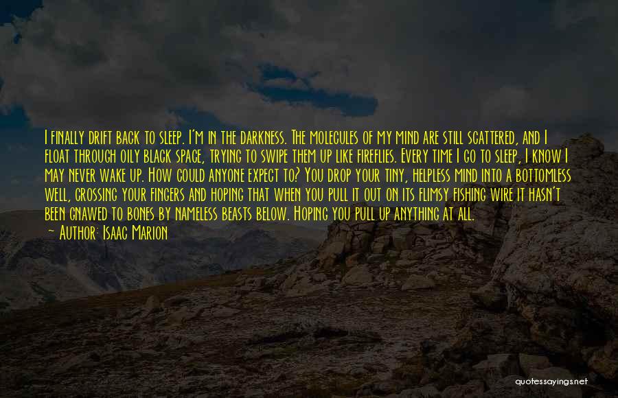 Through The Darkness Quotes By Isaac Marion