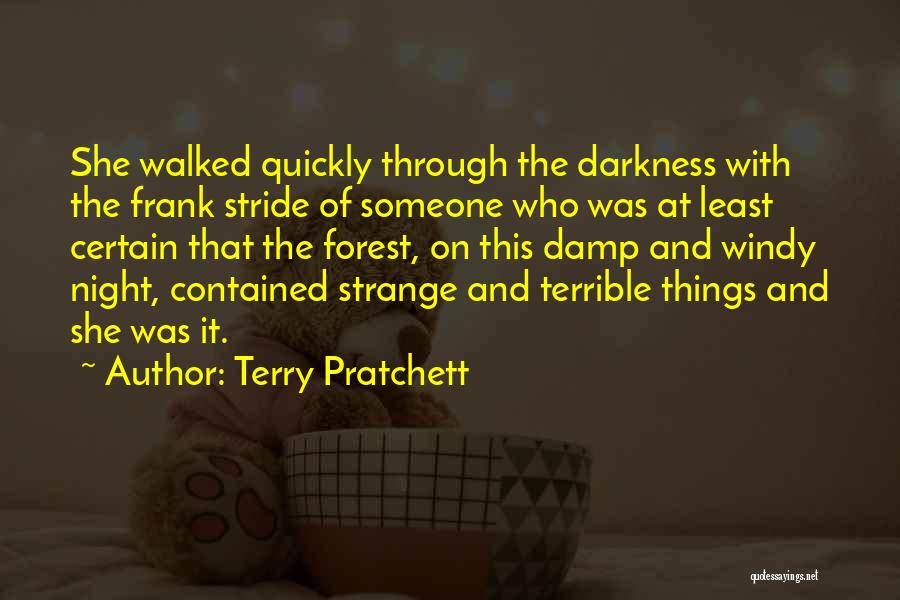 Through The Darkness Quotes By Terry Pratchett