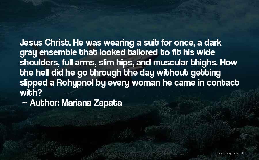 Through The Day Quotes By Mariana Zapata