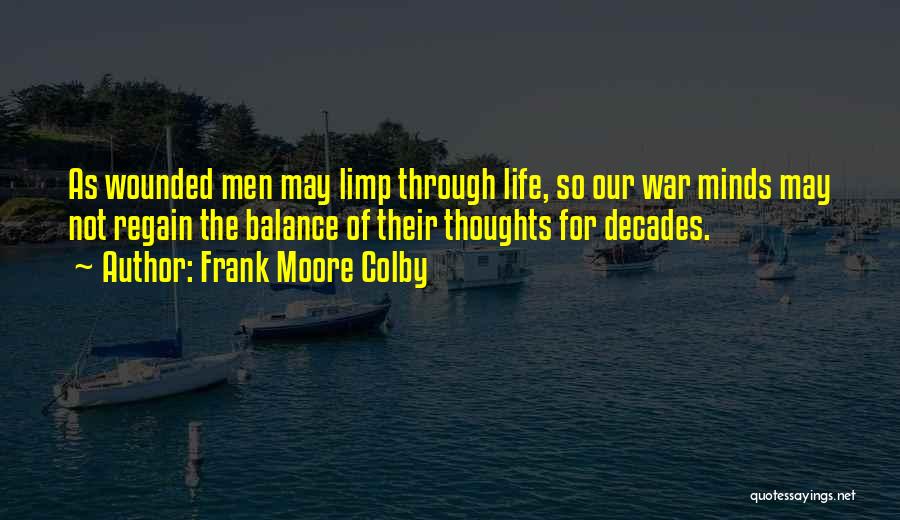 Through The Decades Quotes By Frank Moore Colby