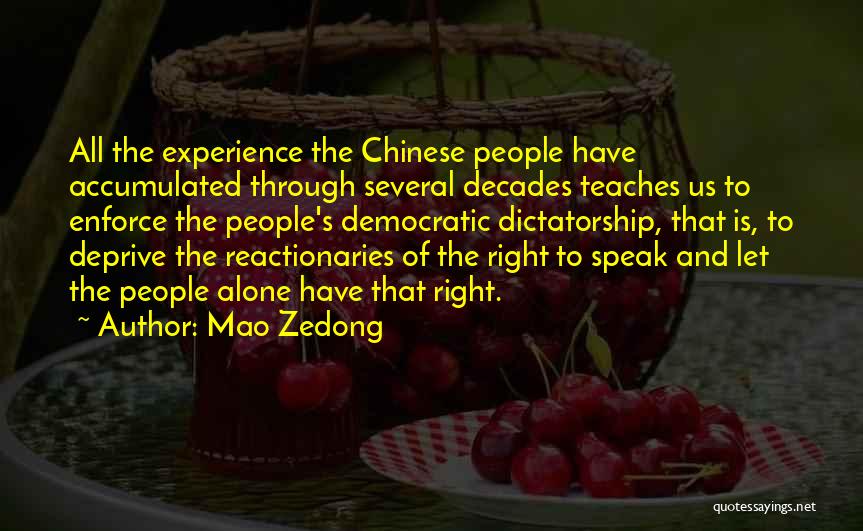 Through The Decades Quotes By Mao Zedong