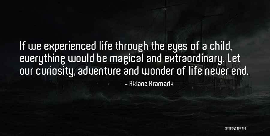 Through The Eyes Of Child Quotes By Akiane Kramarik Through The Eyes Of Child Quotes By Akiane Kramarik