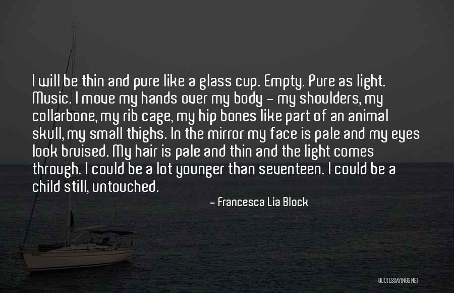 Through The Eyes Of Child Quotes By Francesca Lia Block Through The Eyes Of Child Quotes By Francesca Lia Block