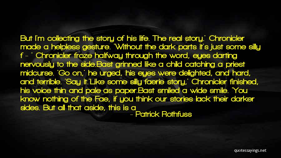 Through The Eyes Of Child Quotes By Patrick Rothfuss Through The Eyes Of Child Quotes By Patrick Rothfuss