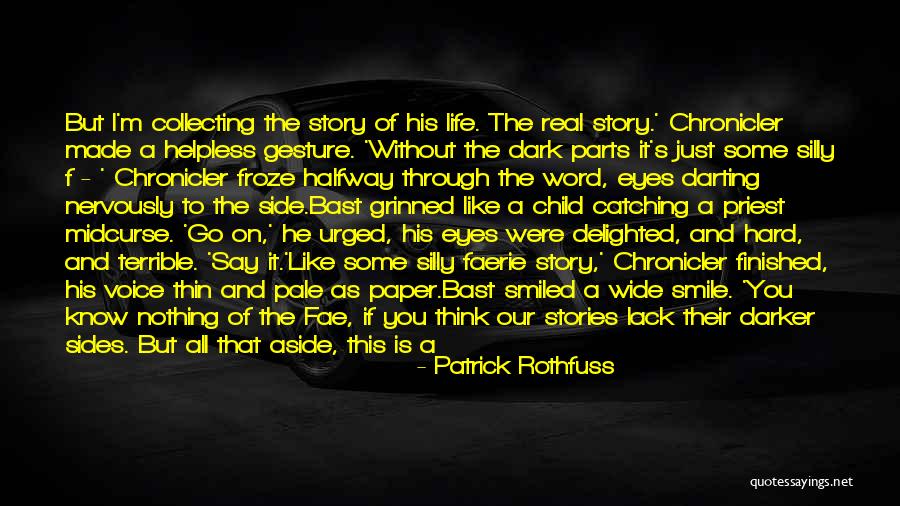 Through The Eyes Of Child Quotes By Patrick Rothfuss