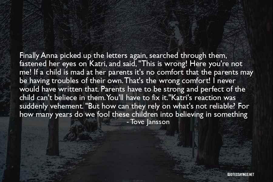 Through The Eyes Of Child Quotes By Tove Jansson Through The Eyes Of Child Quotes By Tove Jansson