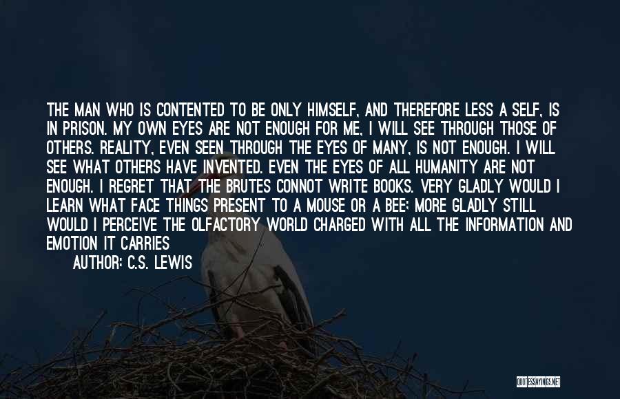 Through The Eyes Of Others Quotes By C.S. Lewis