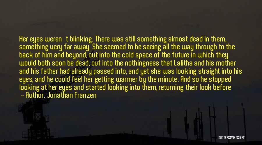 Through The Eyes Of The Dead Quotes By Jonathan Franzen