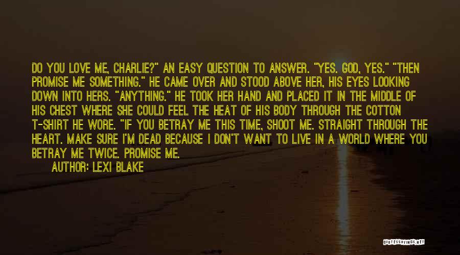 Through The Eyes Of The Dead Quotes By Lexi Blake