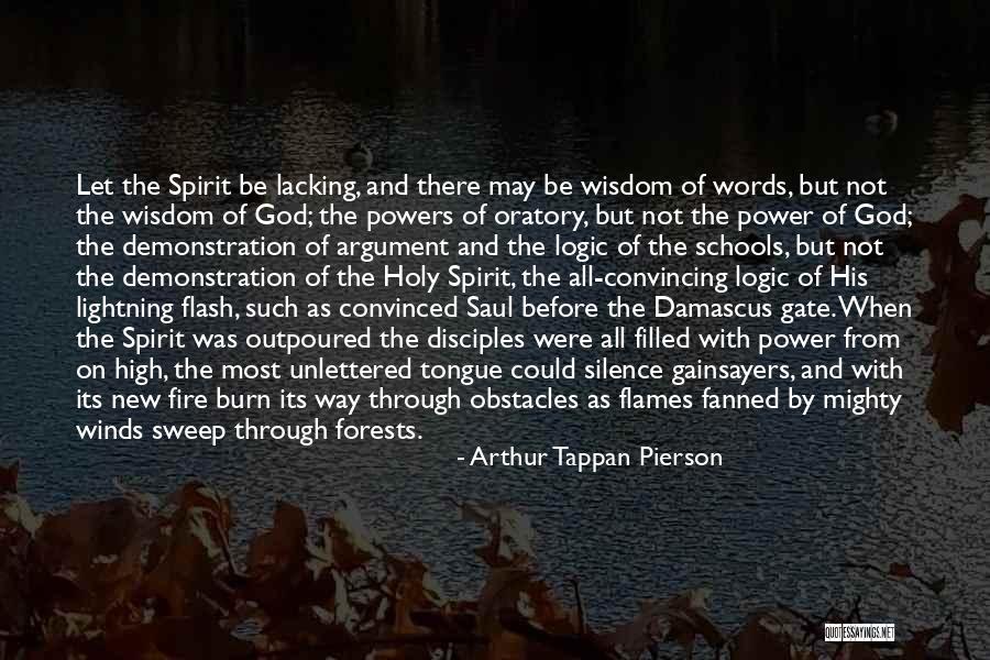 Through The Fire And Flames Quotes By Arthur Tappan Pierson Through The Fire And Flames Quotes By Arthur Tappan Pierson
