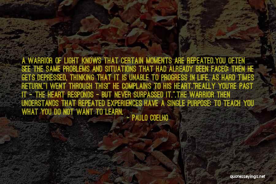 Through The Hard Times Quotes By Paulo Coelho