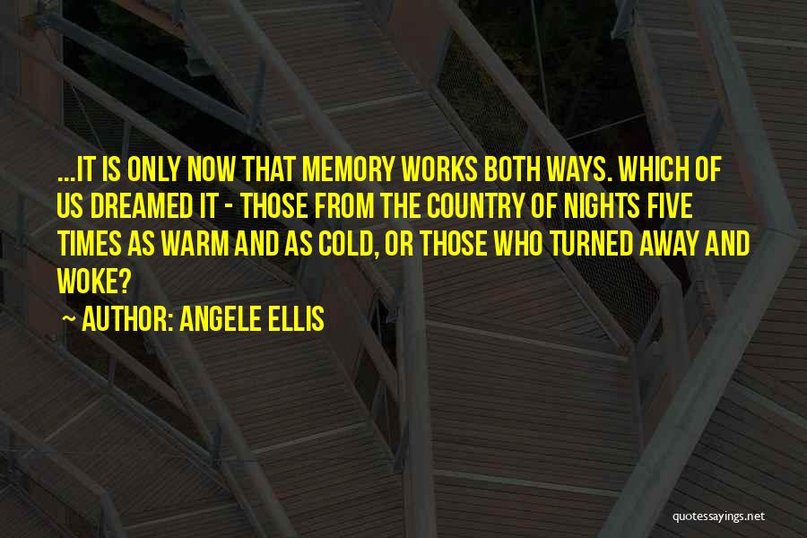 Through The Looking Glass Quotes By Angele Ellis