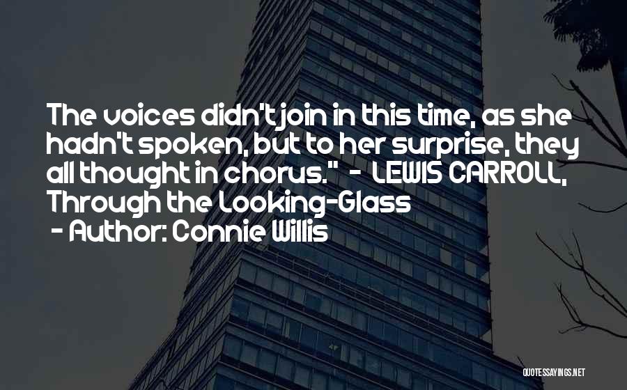 Through The Looking Glass Quotes By Connie Willis