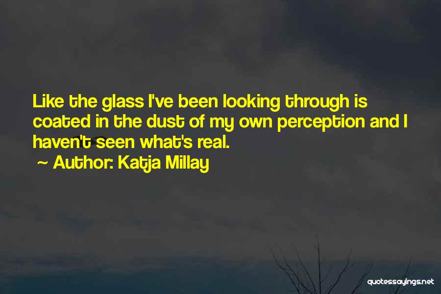 Through The Looking Glass Quotes By Katja Millay