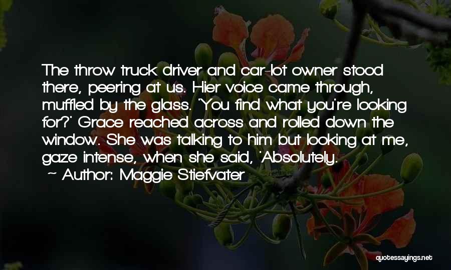 Through The Looking Glass Quotes By Maggie Stiefvater