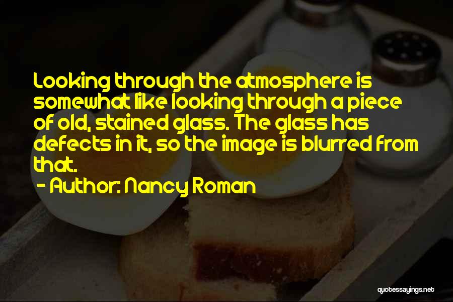 Through The Looking Glass Quotes By Nancy Roman