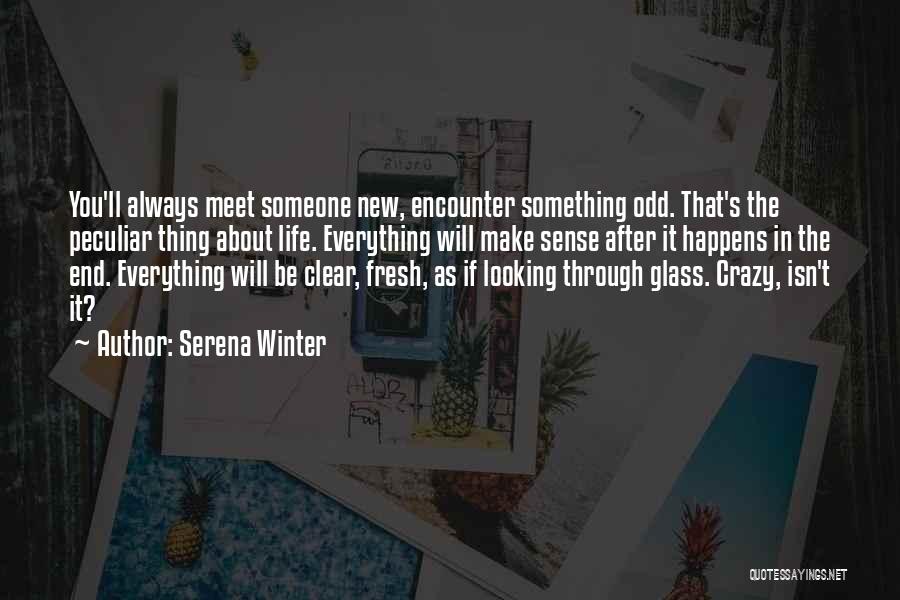 Through The Looking Glass Quotes By Serena Winter