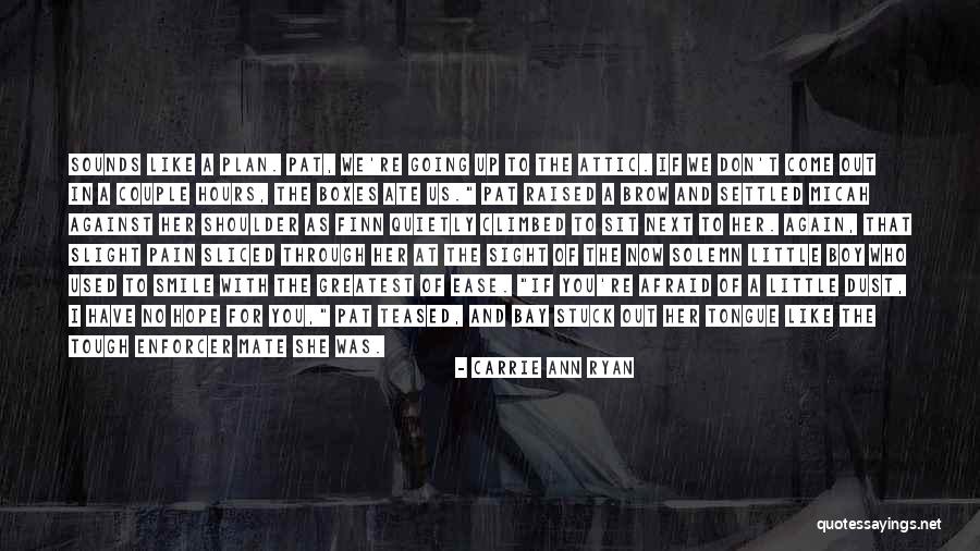 Through The Pain Quotes By Carrie Ann Ryan Through The Pain Quotes By Carrie Ann Ryan
