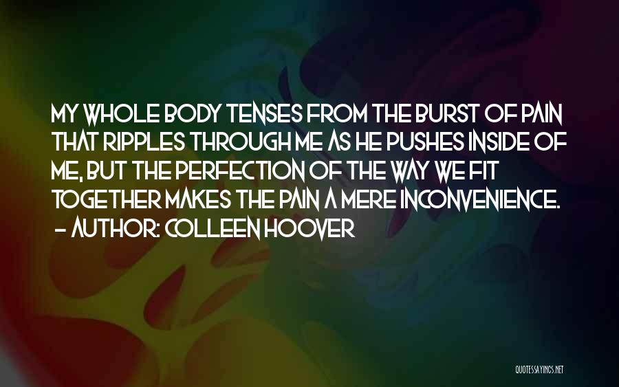 Through The Pain Quotes By Colleen Hoover