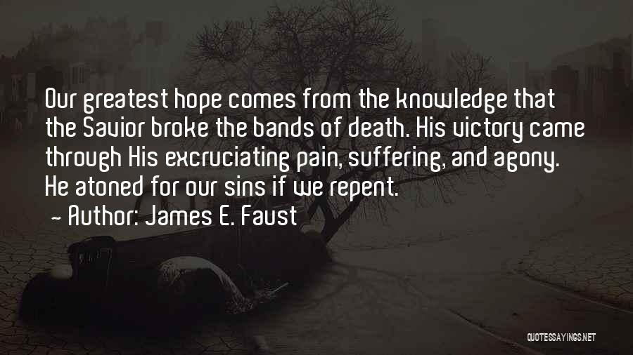 Through The Pain Quotes By James E. Faust