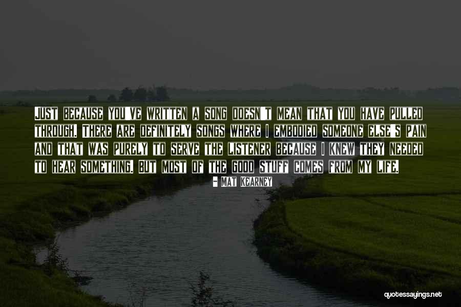 Through The Pain Quotes By Mat Kearney Through The Pain Quotes By Mat Kearney