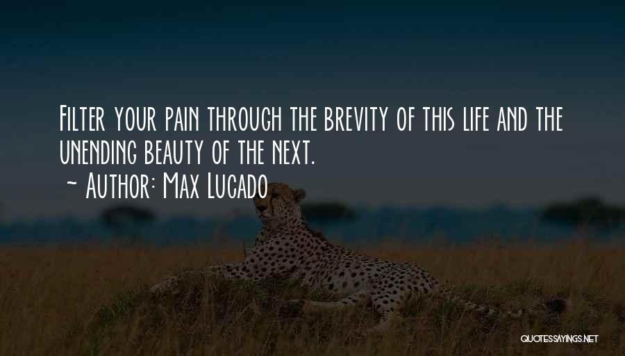 Through The Pain Quotes By Max Lucado