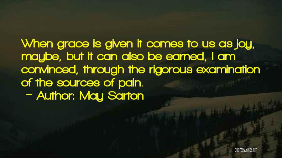 Through The Pain Quotes By May Sarton