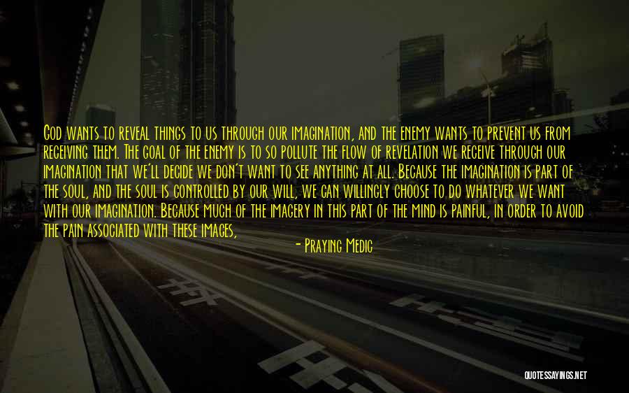 Through The Pain Quotes By Praying Medic Through The Pain Quotes By Praying Medic