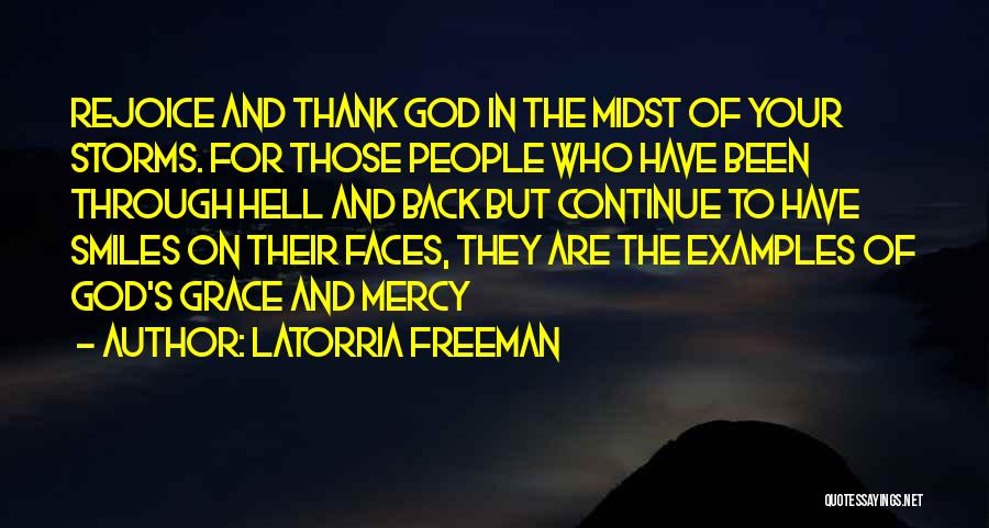 Through The Storms Quotes By Latorria Freeman