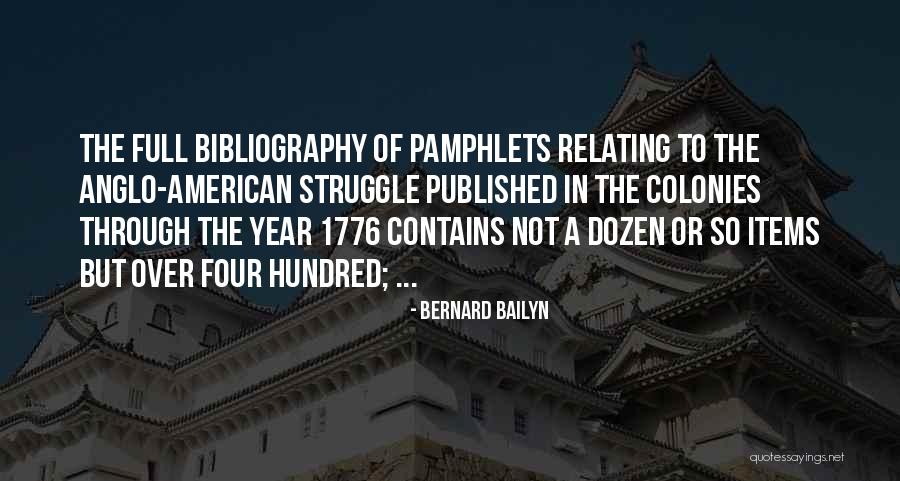 Through The Struggle Quotes By Bernard Bailyn Through The Struggle Quotes By Bernard Bailyn