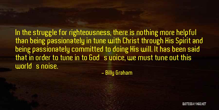 Through The Struggle Quotes By Billy Graham Through The Struggle Quotes By Billy Graham