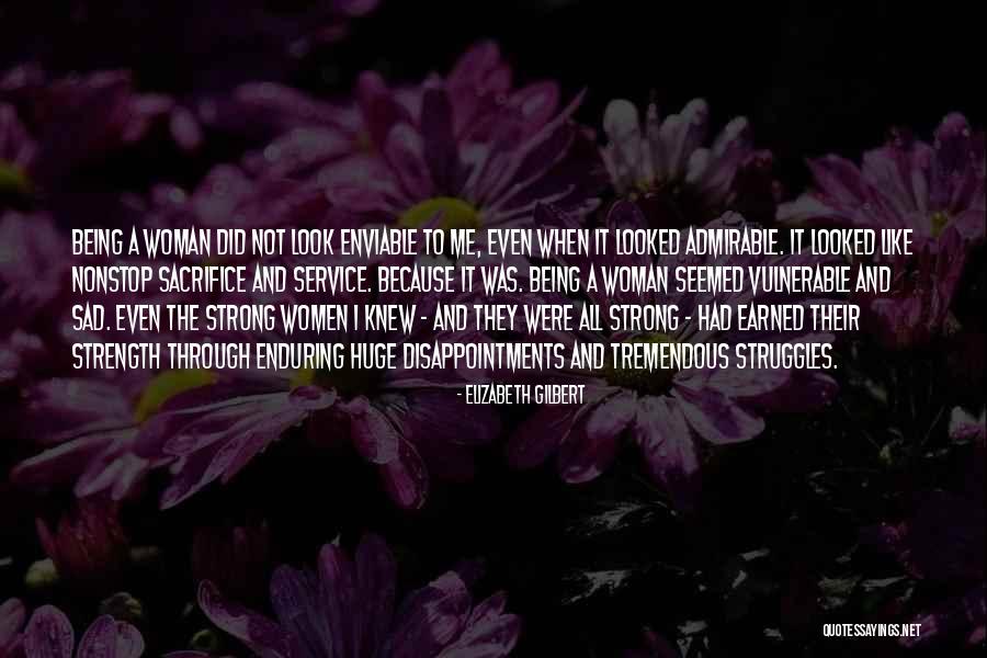 Through The Struggle Quotes By Elizabeth Gilbert Through The Struggle Quotes By Elizabeth Gilbert