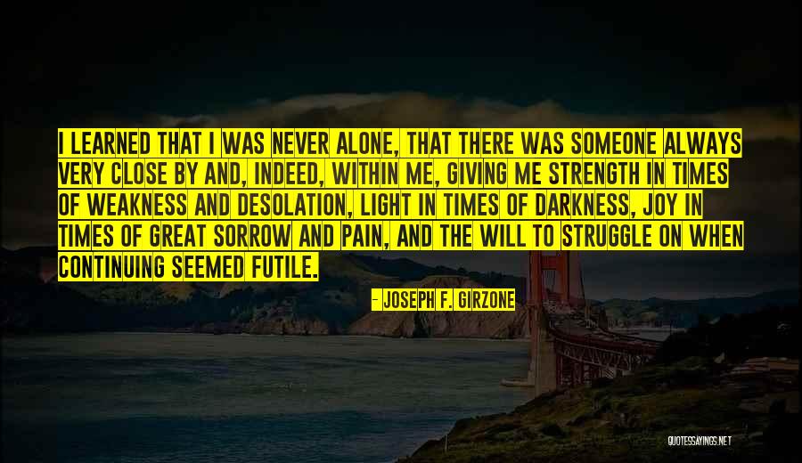 Through The Struggle Quotes By Joseph F. Girzone Through The Struggle Quotes By Joseph F. Girzone