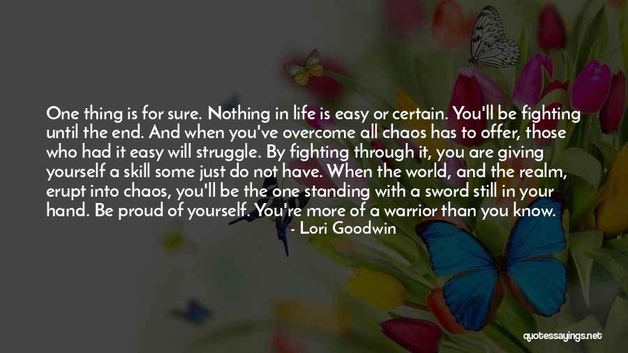 Through The Struggle Quotes By Lori Goodwin Through The Struggle Quotes By Lori Goodwin
