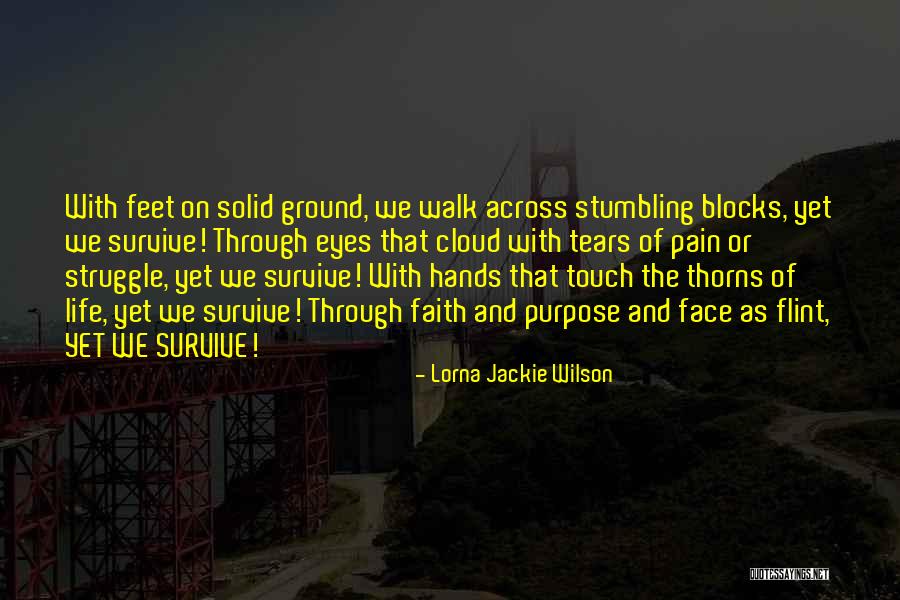 Through The Struggle Quotes By Lorna Jackie Wilson Through The Struggle Quotes By Lorna Jackie Wilson