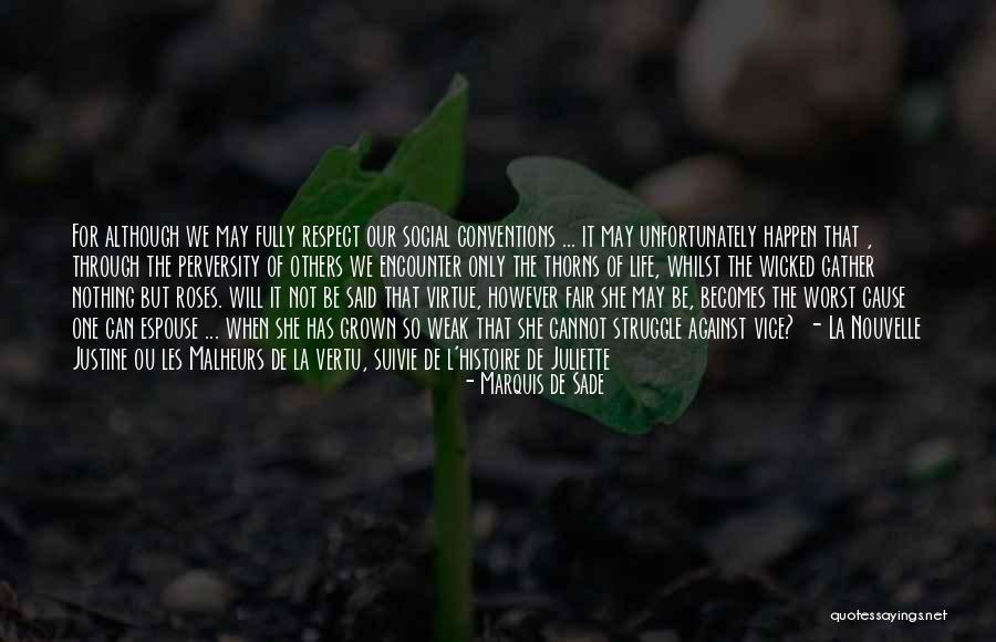 Through The Struggle Quotes By Marquis De Sade Through The Struggle Quotes By Marquis De Sade