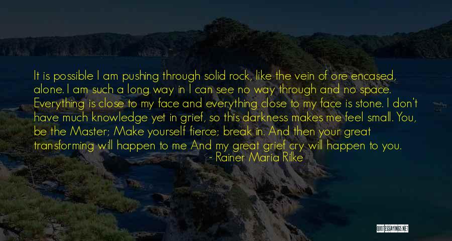 Through The Struggle Quotes By Rainer Maria Rilke Through The Struggle Quotes By Rainer Maria Rilke