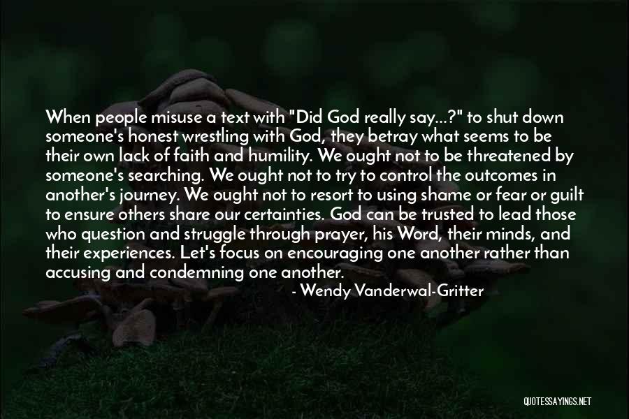 Through The Struggle Quotes By Wendy Vanderwal-Gritter Through The Struggle Quotes By Wendy Vanderwal-Gritter