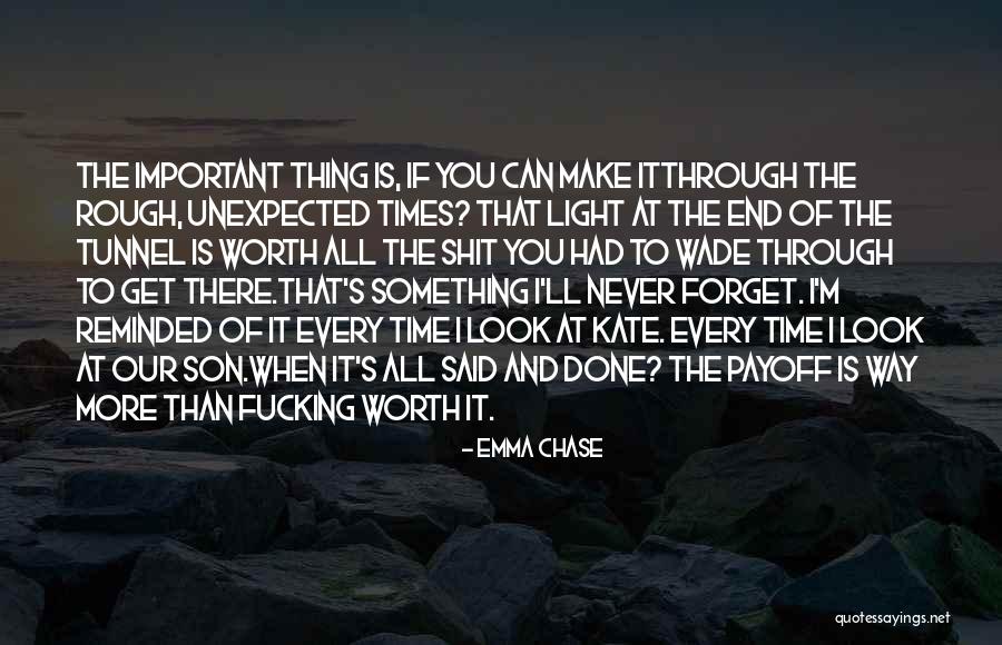 Through The Tunnel Quotes By Emma Chase Through The Tunnel Quotes By Emma Chase